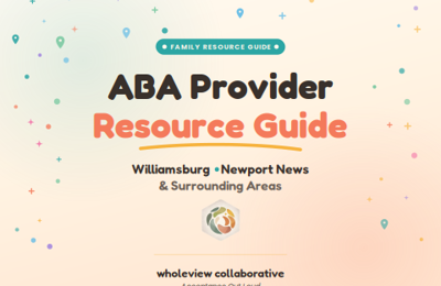 ABA Providers Information Guide- Williamsburg, Newport News & Surrounding Areas